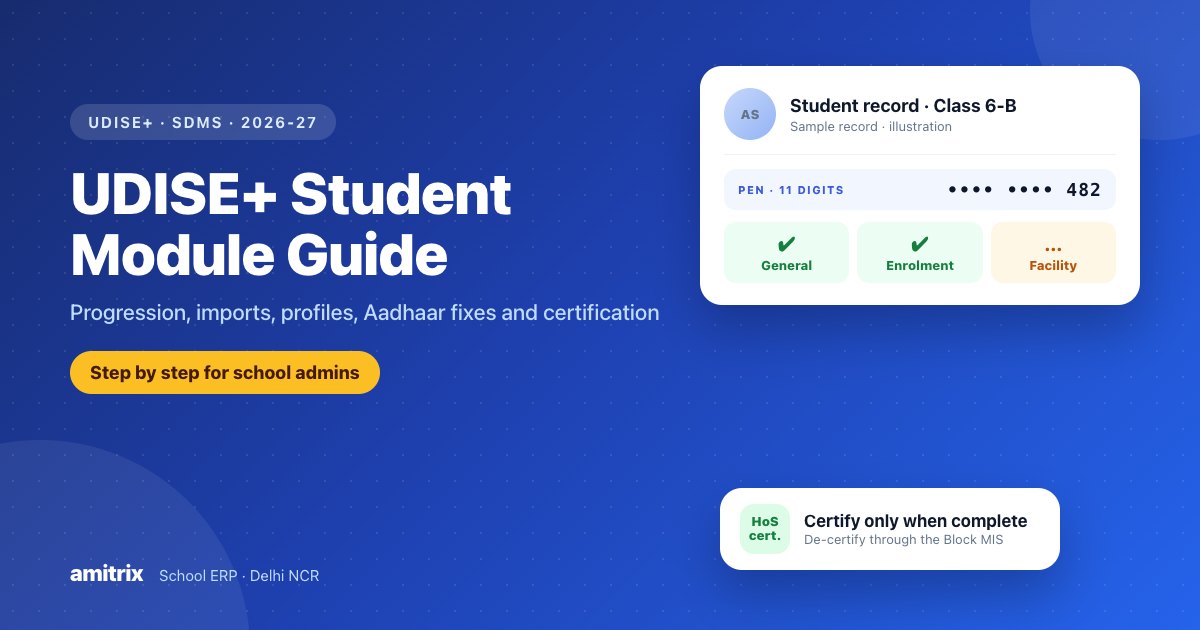 UDISE+ Student Module 2026-27 - A Step-by-Step Guide for School Admins (SDMS)